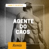 Agente do Caos (Remix) [feat. Tio Style] - Single