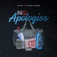 No Apologies (feat. Stizzy Stackz) - Single - Fo-Fif