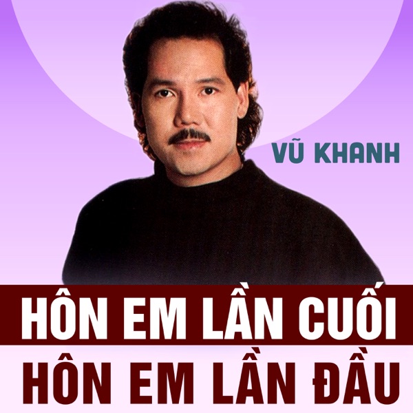 Hôn em lần cuối hôn em lần đầu