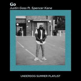 GO (feat. Spencer Kane) Justin Goss