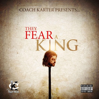 They Fear a King