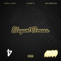 Elegant Bosses (feat. Coach Joey & Og Mxnsta) - Single - Chief P