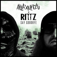 Say Goodbye (feat. Rittz) - Single - Alla Xul Elu