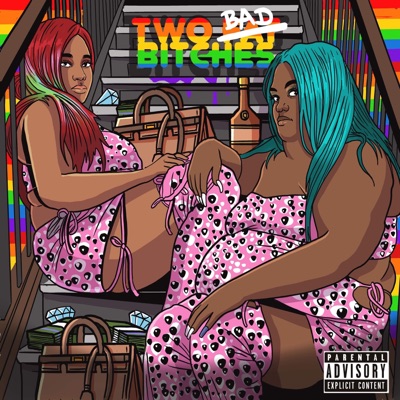 Two Bad Bitches