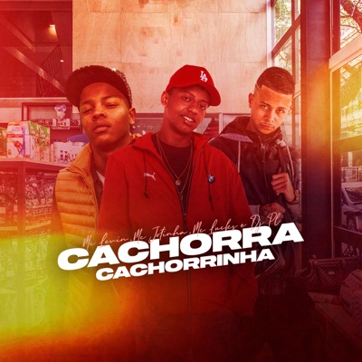 Cachorra Cachorrinha - Single