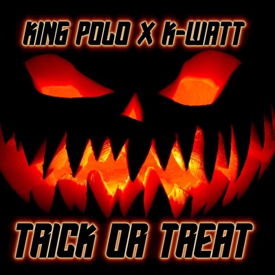 Trick or Treat (feat. K-Watt) - Single