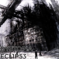 Dystopia - Single - Ecl1p53