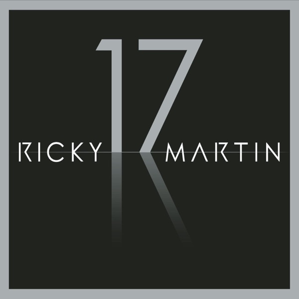 17 (Bonus Track Version) - Ricky Martin