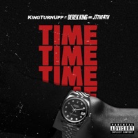 Time (feat. Derek King & JT the 4th) - Single - Kingturnupp