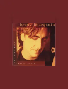 Listen to Brent Bourgeois, watch music videos, read bio, see tour dates & more!