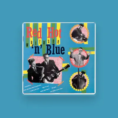 Listen to Red Hot 'n' Blue, watch music videos, read bio, see tour dates & more!