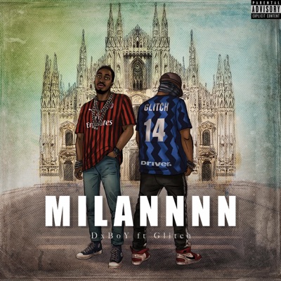 Milannnn (feat. Glitch) - Single