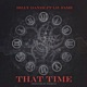 That Time feat Lil Fame M O P Single
