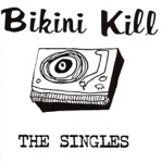 Bikini Kill - I Hate Danger