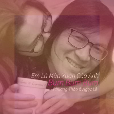 Em La Mua Xuan Cua Anh Bum Bum Bum - Single