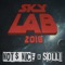 Skylab 2018 - Not $ Nice & Solli lyrics