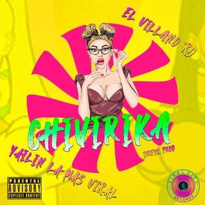 Song - Chivirika - El Villanord & Yailin la Mas Viral
