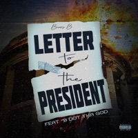 Letter 2 the President (feat. Bdot Tha God) - Single - Bumpy Barz