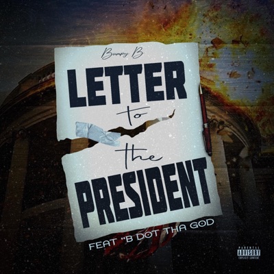 Letter 2 the President (feat. Bdot Tha God) - Single