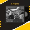 A Prova - Single