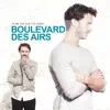 Boulevard des Airs - Si la vie avance