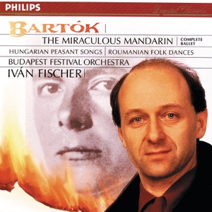 Bartók: The Miraculous Mandarin; Dances of Transylvania, etc.