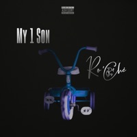 My 1 Son - Single - Ro'che Dat Guy