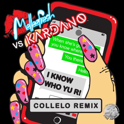 I Know Who Yu R (Collelo Remix) - Single