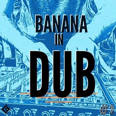 Banana in DUB 2 (Dub) - EP