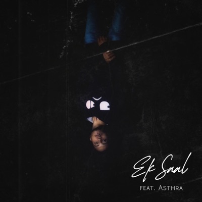Ek Saal (feat. Asthra) - Single
