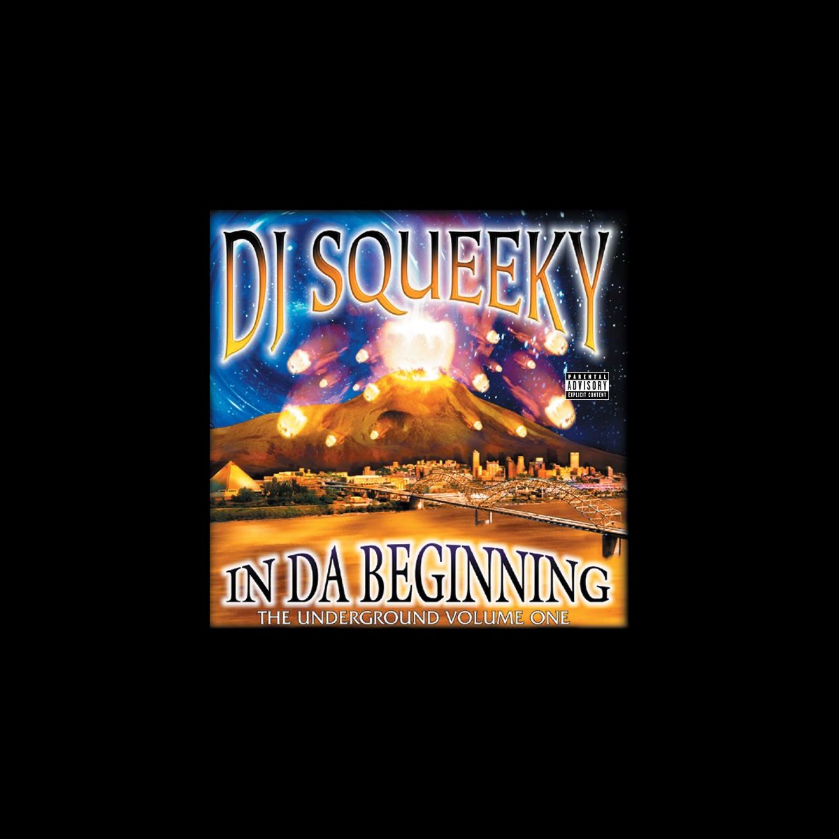 In Da Beginning - The Underground (Vol. 1) - Album by DJ Squeeky