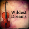 Wildest Dreams (Music Inspired by "Bridgerton") - Adam Fediy