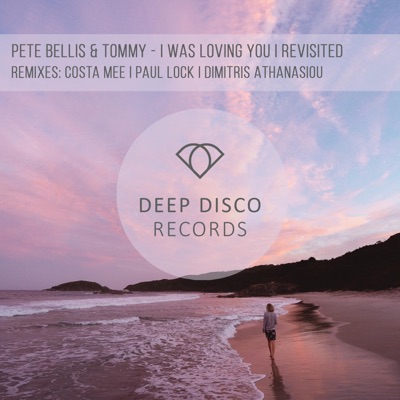 I Was Loving You (Paul Lock Remix) - Pete Bellis & Tommy | Shazam