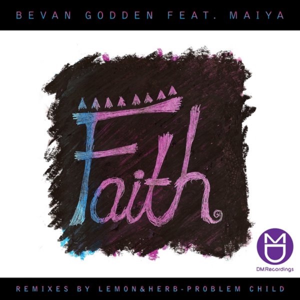 Faith (Remixes) [feat. Maiya] - EP