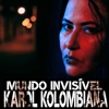 Karol Kolombiana - Realidade Cruel o Resgate