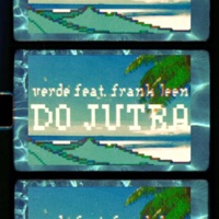 Do Jutra (feat. Frank Leen) - Single - Verde