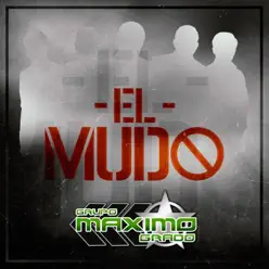 El Mudo - Single - Maximo Grado El Mudo - Single - Maximo Grado
