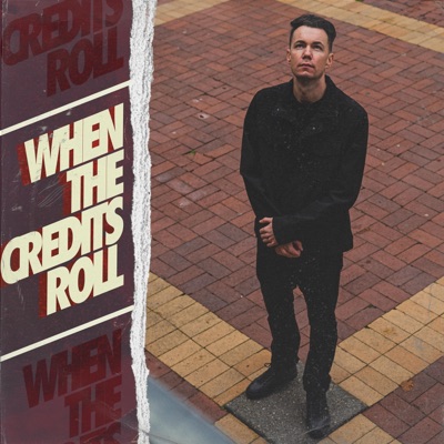 When the Credits Roll - Single