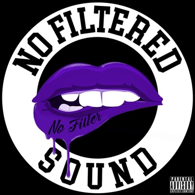 No Filtered Sound (feat. Mic Swiff & Stoneburgh) - Single