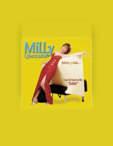 Listen to Milly Quezada, watch music videos, read bio, see tour dates & more!