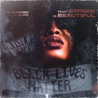 That Brown Is Beautiful (feat. Alrie) - Single - Ek_hundred
