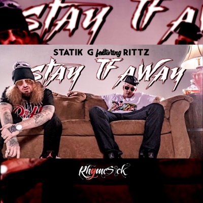Stay tf Away (feat. Rittz) - Single