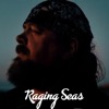 Raging Seas - Single, 2020