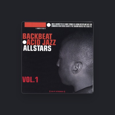 Backbeat Acid Jazz Allstars을(를) 듣고, 뮤직 비디오를 보고, 약력을 읽고, 투어 일정 등을 확인하세요!