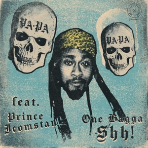 One Bagga Shh! - Single