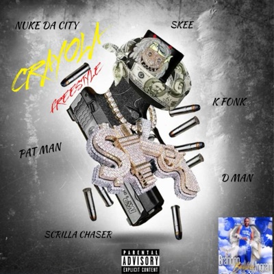 Crayloya Freestyle (feat. Skee, K Fonk, Dman, Scrilla Chaser & Pat Man) - Single