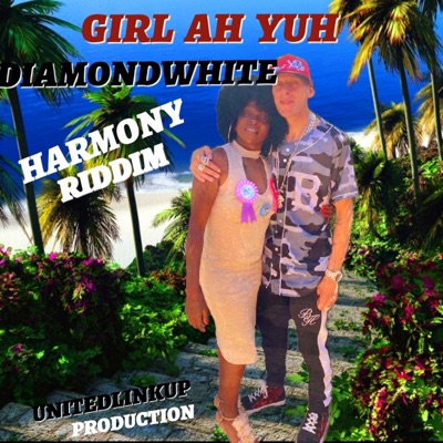 Girl Ah Yuh - Single