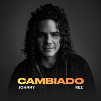 Cambiado - Single - Johnny Rez
