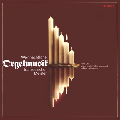 Weihnachtliche Orgelmusik aus Frankreich (French Organ Music for Christmas)