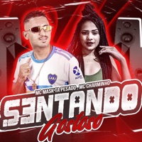 Sentando Gostoso - Single - MC Mask Ta Pesado & MC Charminho